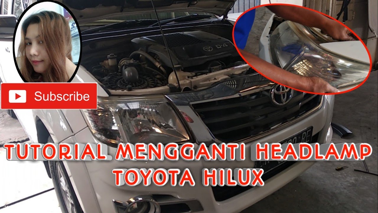 CARA MENGGANTI HEADLAMP TOYOTA HILUX