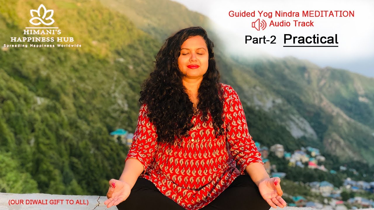 Guided Yog Nindra Meditation Audio Track | Part -2 Practical | Diwali Gift | Himani's Happiness Hub