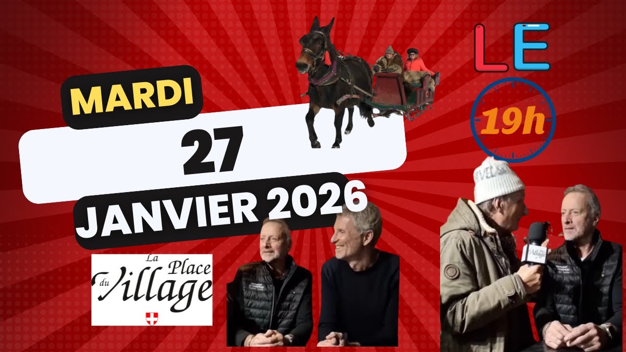 LE 19 HEURES DE LA PLACE DU VILLAGE ! Mardi 27 janvier 2026