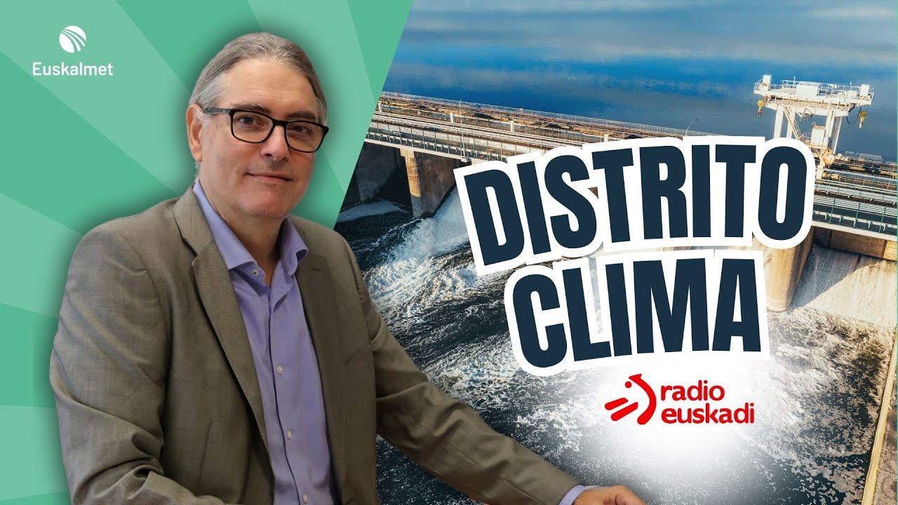 #RadioEuskadi | Santiago Gaztelumendi en Distrito Euskadi sobre la relación electricidad y clima