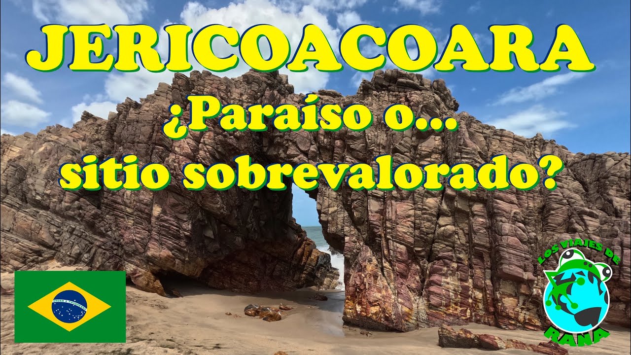 ЖЕРИКОАКОАРА — рай или переоценённое место? 🇧🇷 (+ информация и наш опыт)