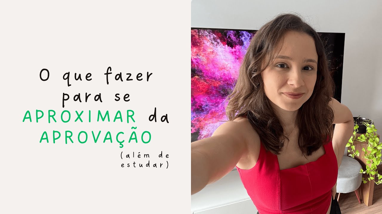3 ATITUDES que vão te APROXIMAR da APROVAÇÃO