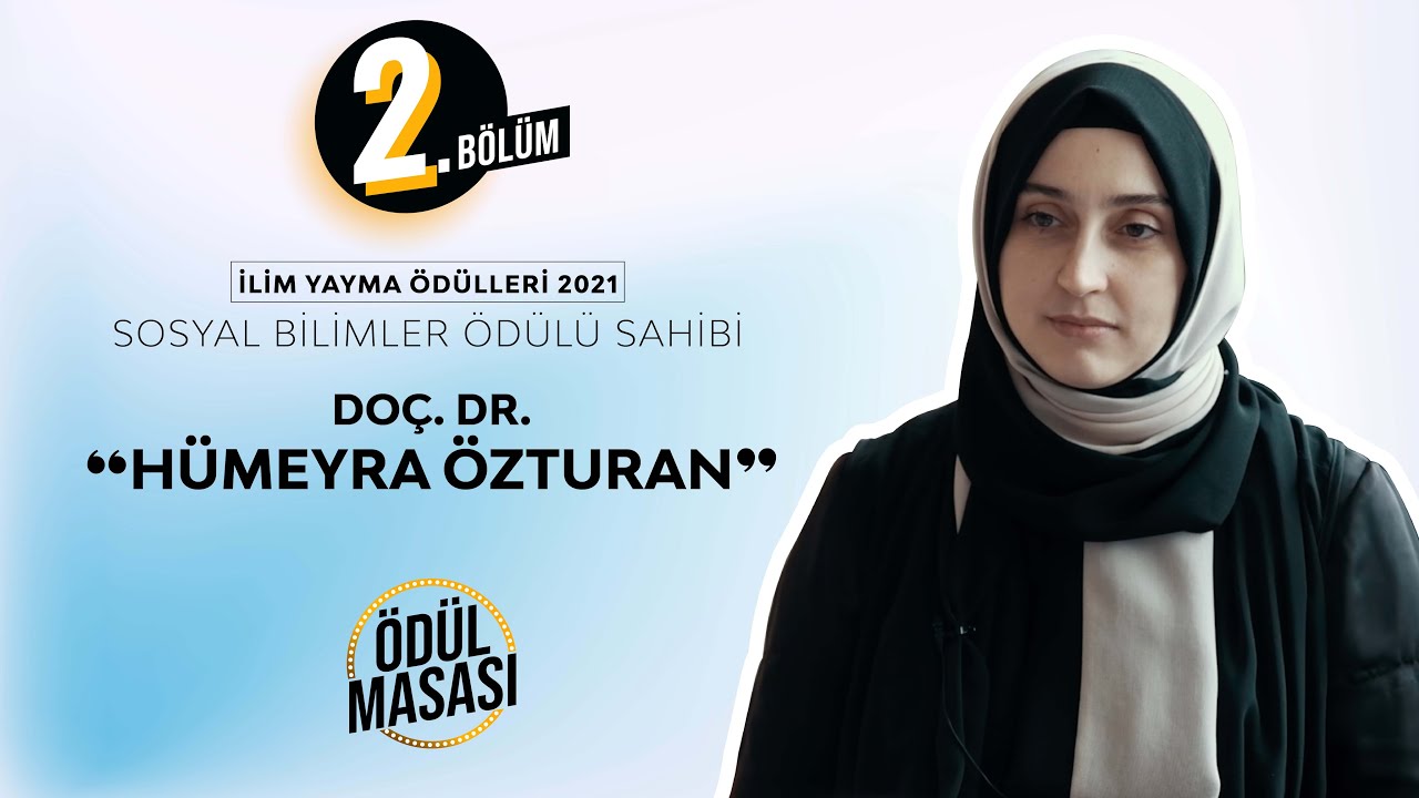 Ödül Masası 2. Bölüm - Doç. Dr. Hümeyra Özturan