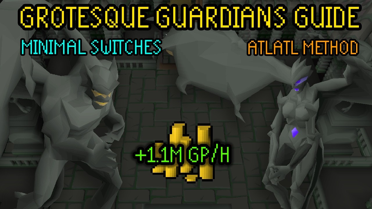 Grotesque Guardians OSRS Guide (Minimal Switches + Atlatl Method)