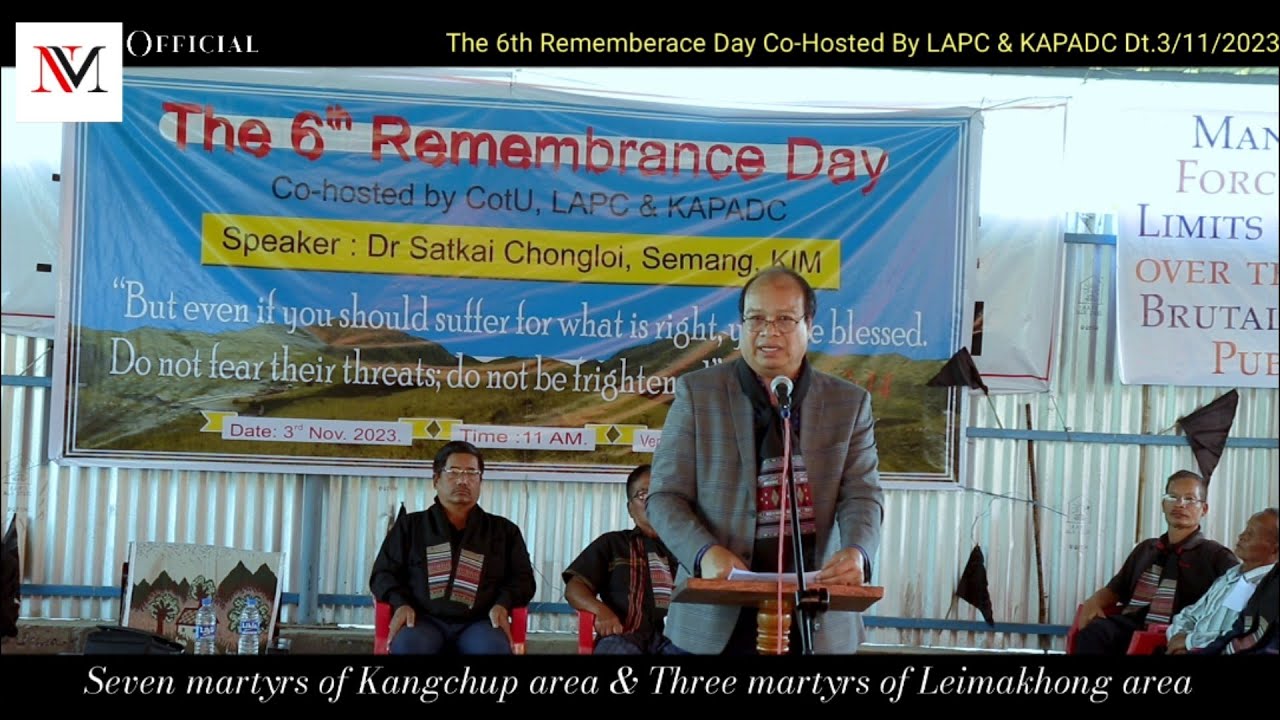 The 6th Rememberance day Dt. 3/11/2023 Speaker : Dr S Chongloi Co- Hosted by LAPC & KAPADC