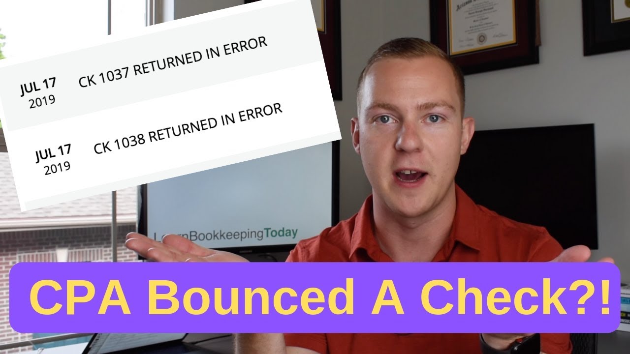CPA Bounced A Check!