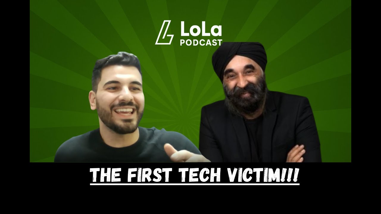 LoLa Podcast | Ep.4 Ninder Johal - The first victim of Tech