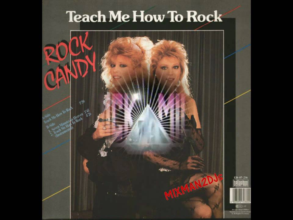 Rock Candy -Teach Me How To Rock
