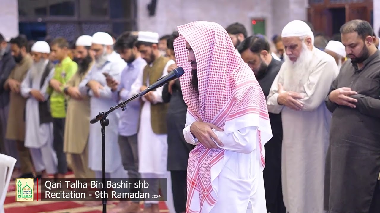 Qari Talha Bashir | Recitation of Holy Quran in Last 4 Rakats, Taraweeh | 9th Ramadan 1445