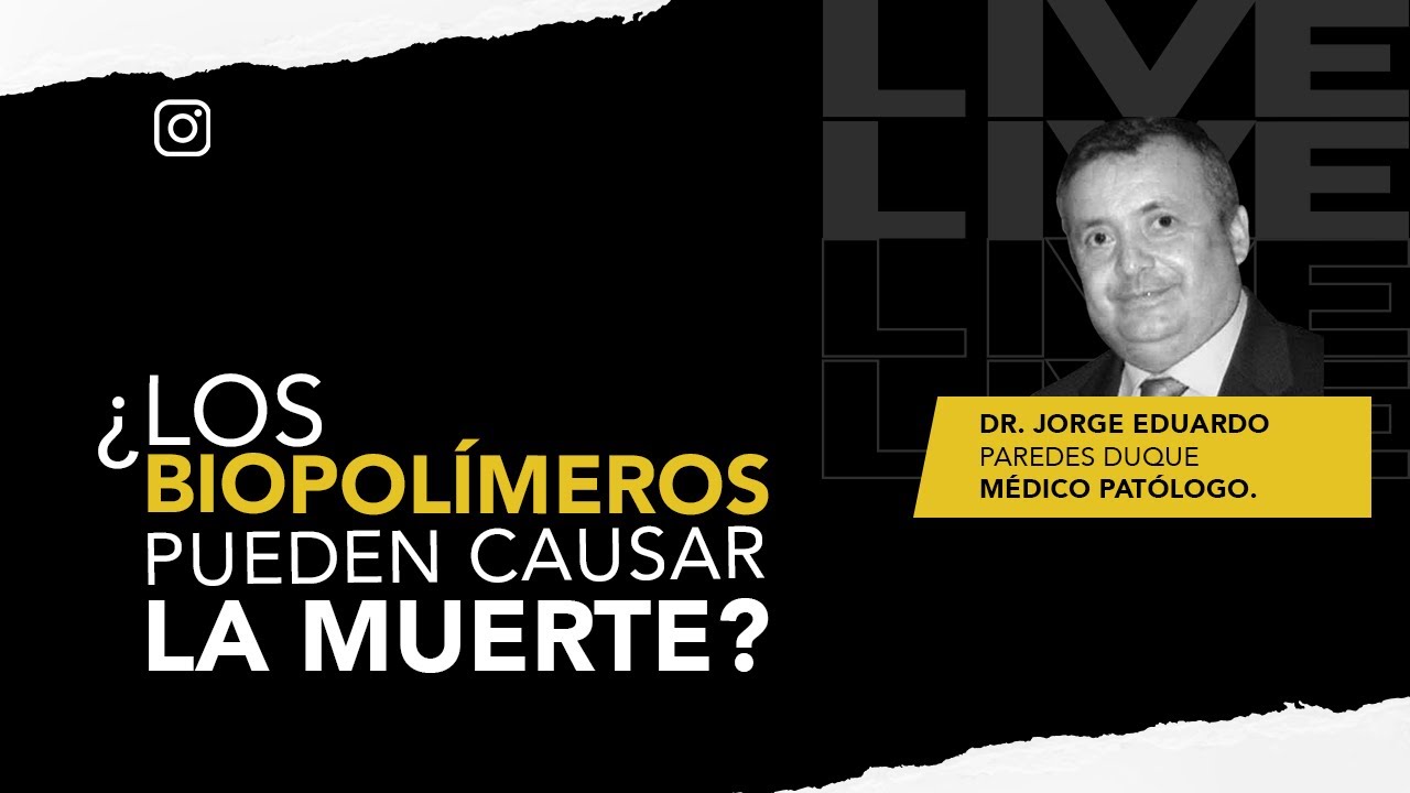 Muerte por #Biopolimeros. Entrevista con el Dr. Jorge Paredes, Médico Patólogo
