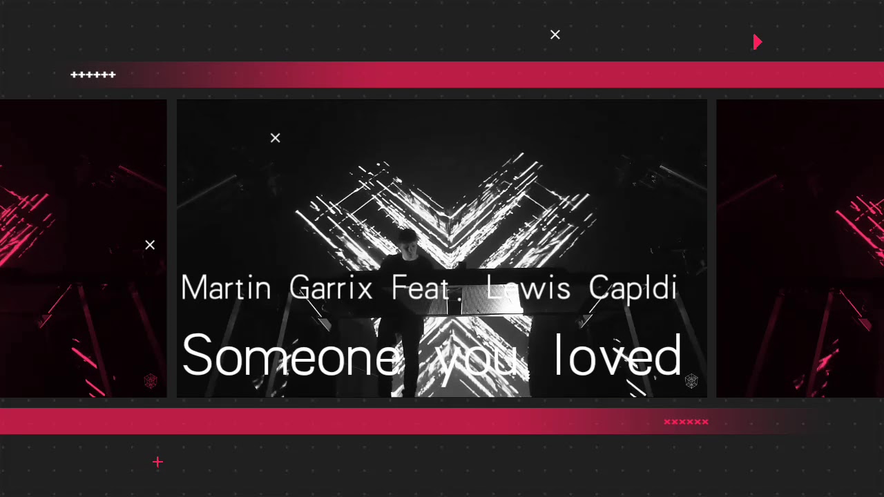 Martin Garrix feat. Lewis Capaldi - Someone you loved