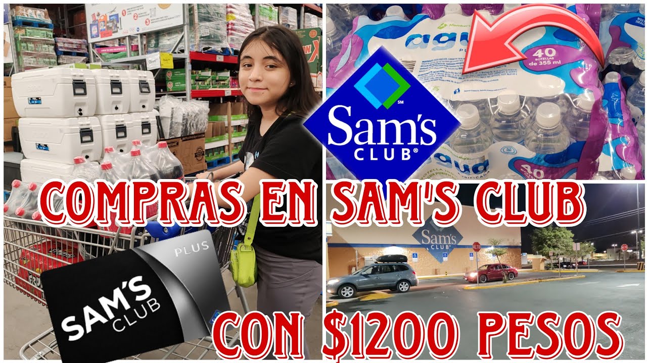 Compras en Sams club, con $1200 pesos