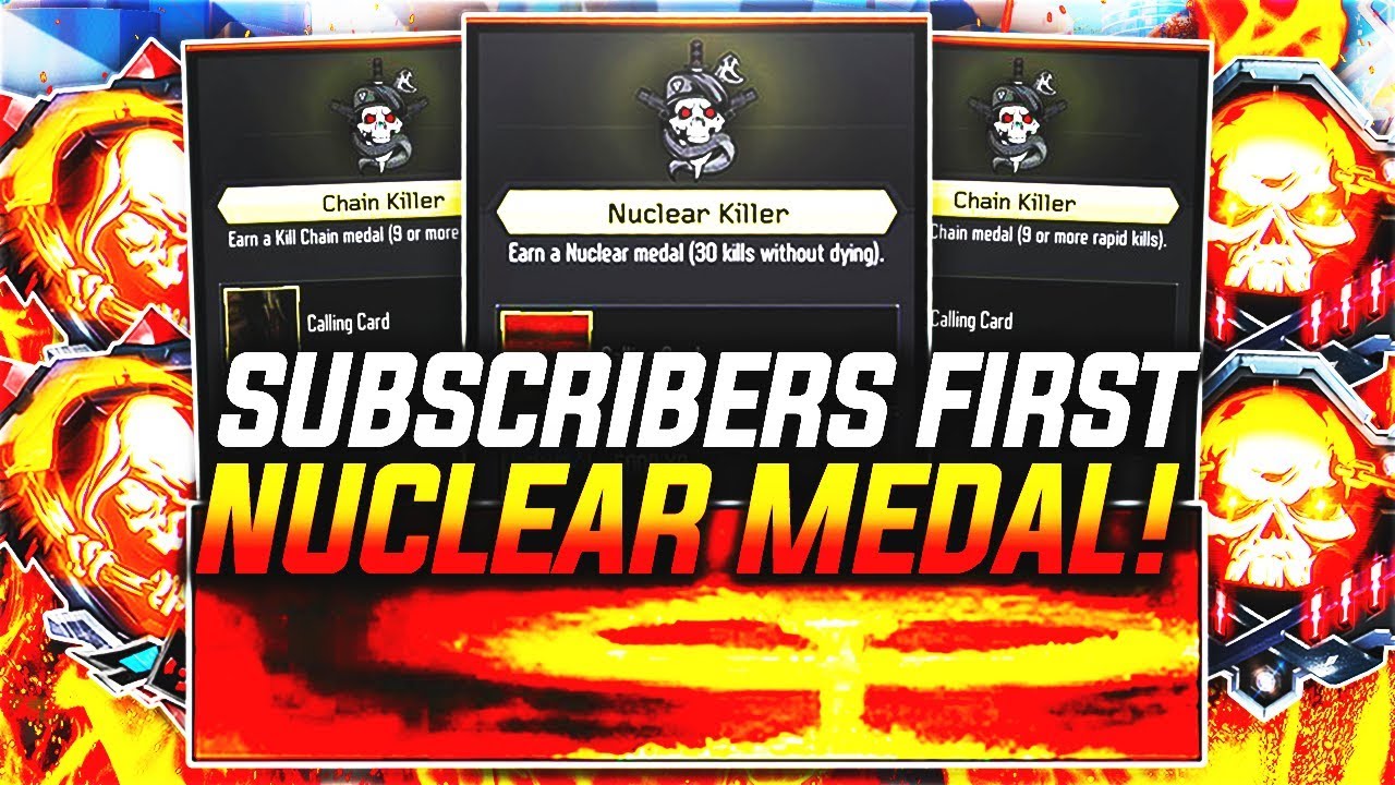 SUBSCRIBERS FIRST NUCLEAR MEDAL ON BLACK OPS 3! - INSANE KILLCHAIN & NUCLEAR MEDAL FOR SUBSCRIBER!