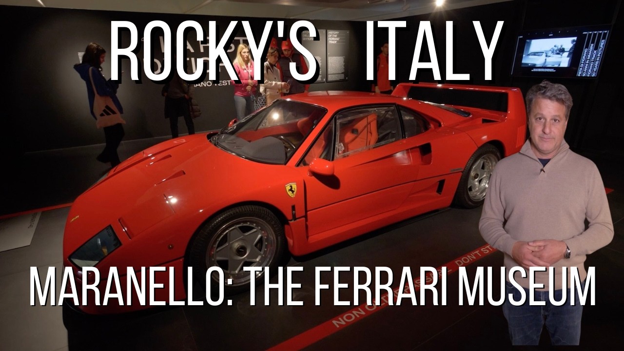 ROCKY'S ITALY: Maranello - The Ferrari Museum