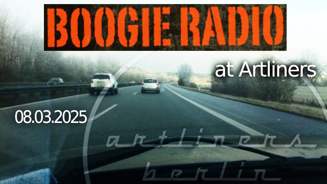 Boogie Radio live at Artliners Berlin 08.03.2025