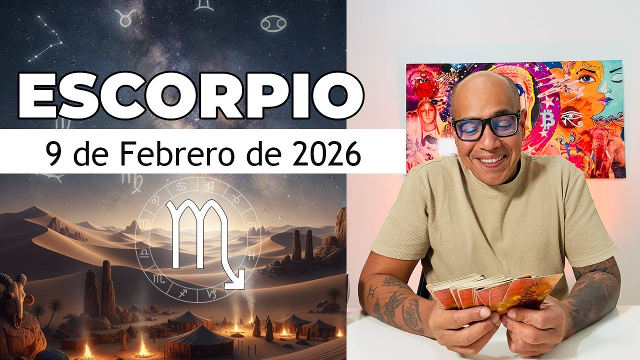 ESCORPIO | Horóscopo de hoy 9 de Febrero 2026