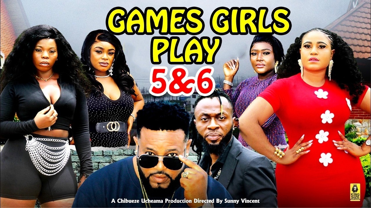 Games Girls Play (Complete Season 5&6)-Rosabelle Andrew & Sochi Infinity 2026 Latest Nigerian Movie