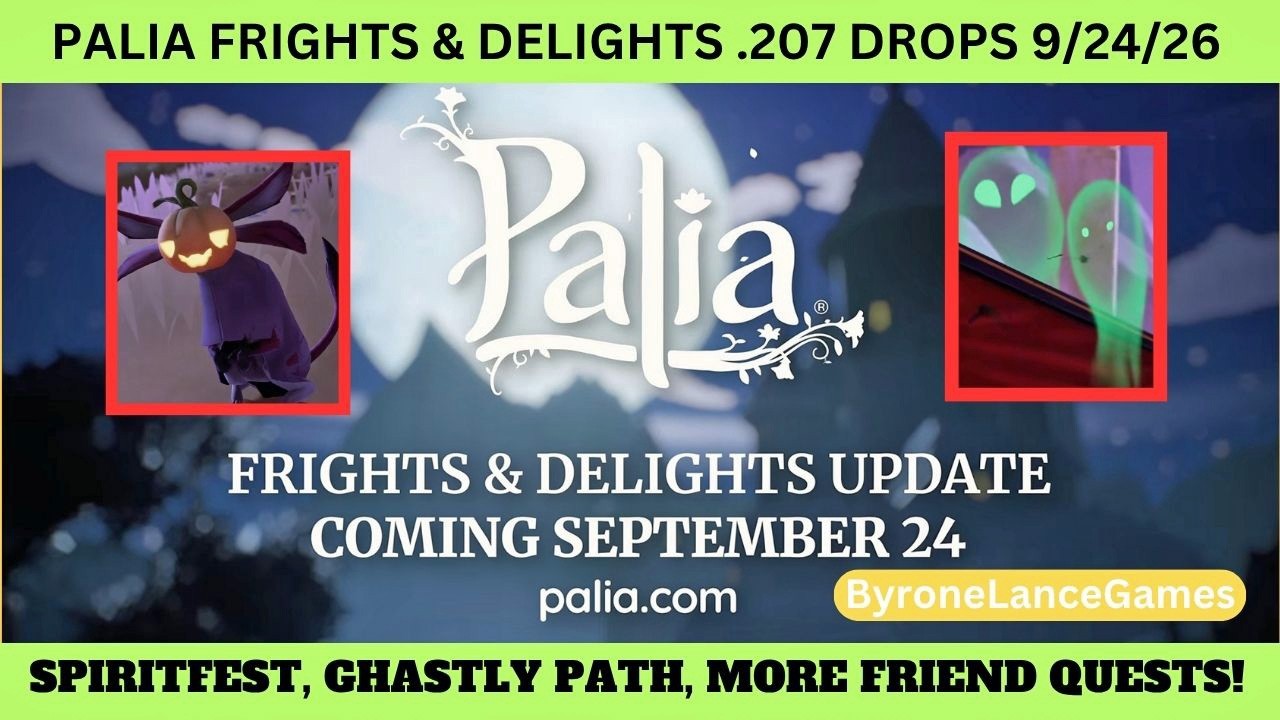 ОБНОВЛЕНИЕ PALIA &laquo;УЖАСЫ И РАДОСТИ&raquo; .207 ВЫХОДИТ 24.09.26. ПРАЗДНИК ДУХОВ. ЖУТКАЯ ТРОПА. ЗАДАНИЯ.