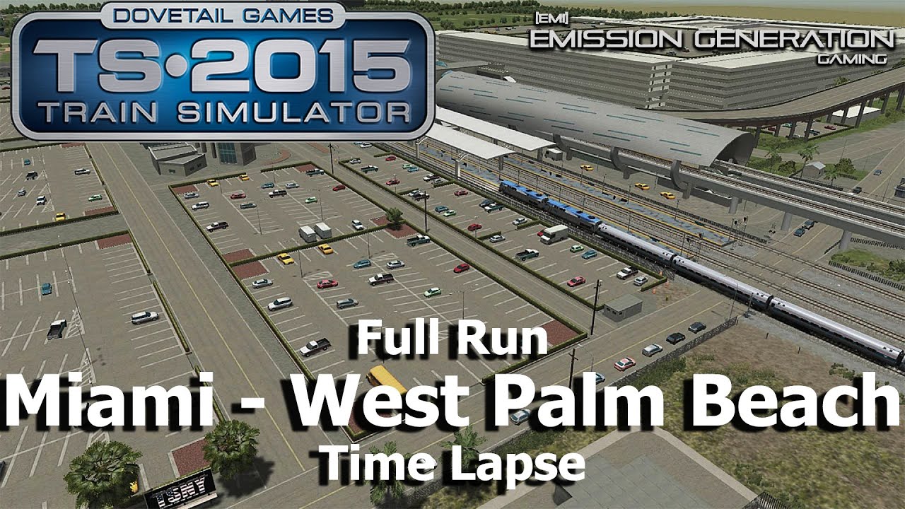 Miami West Palm Beach Full Run - Time Lapse - Train Simulator 2015