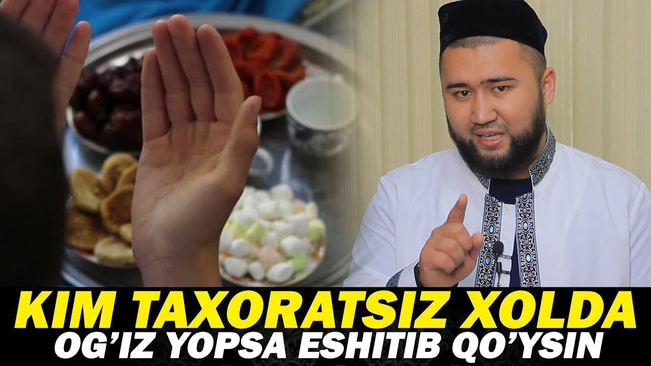 Elyorjon domla | Taxoratsiz xolda ogiz yopsa bo'ladimi?  | @islomqorilari
