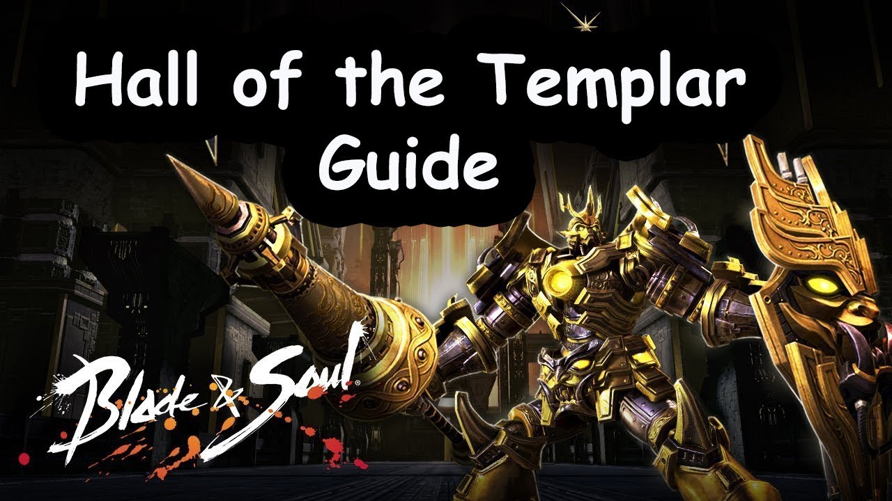 [B&S] Hall of the Templar Guide