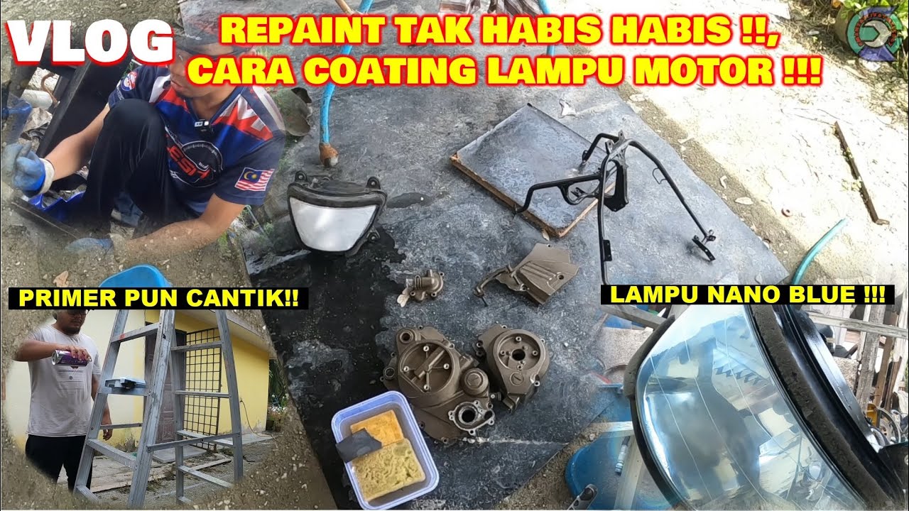 PROJECT KAWA RR150 SADAI DI SAMBUNG | CARA COATING LAMPU NANO BLUE | ROY PRM BUAT HAL | PRIMER DULU