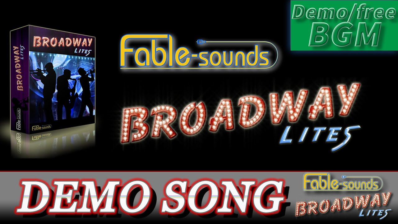【fablesounds BroadwayLITEs】Demo Song