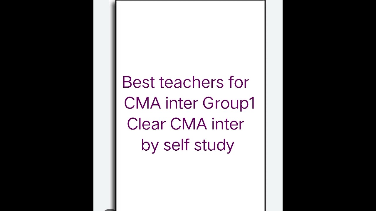 Best teachers for CMA Intermediate Group1 Clear CMA inter by self study #cmaintermediate#cma#classes