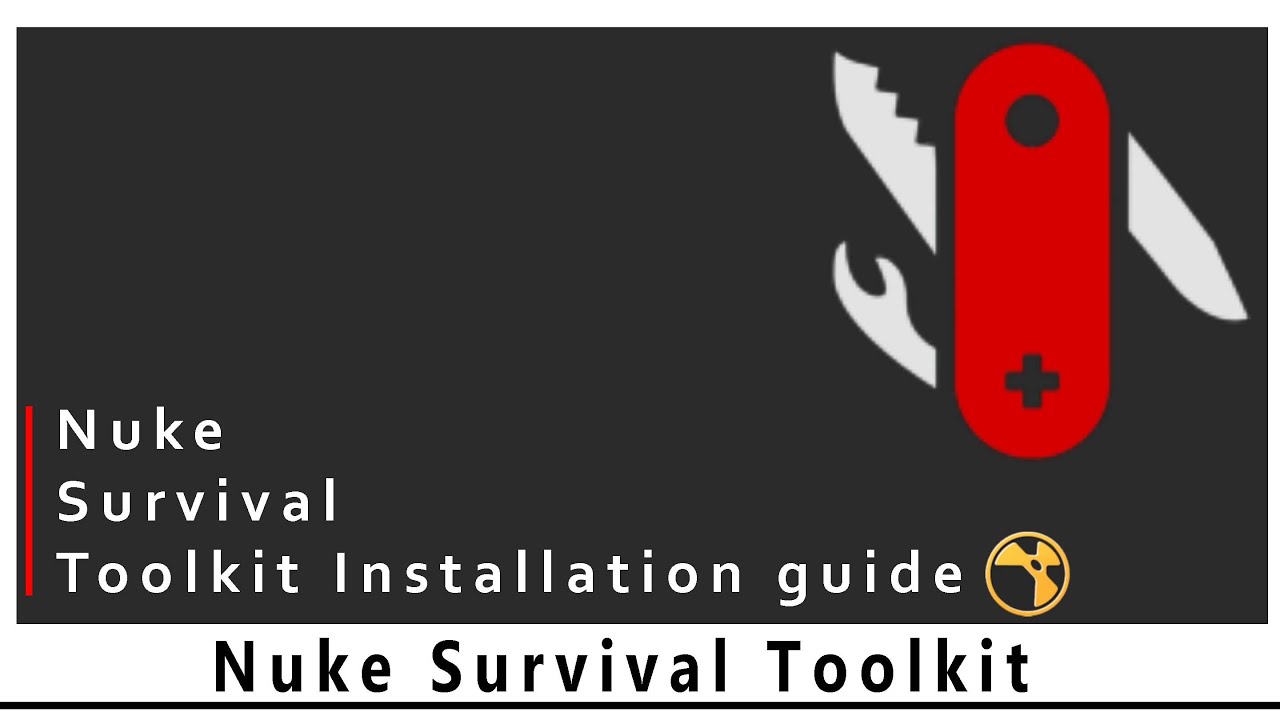 Nuke Survival Toolkit in Nuke Plugin  Install guide and overview!