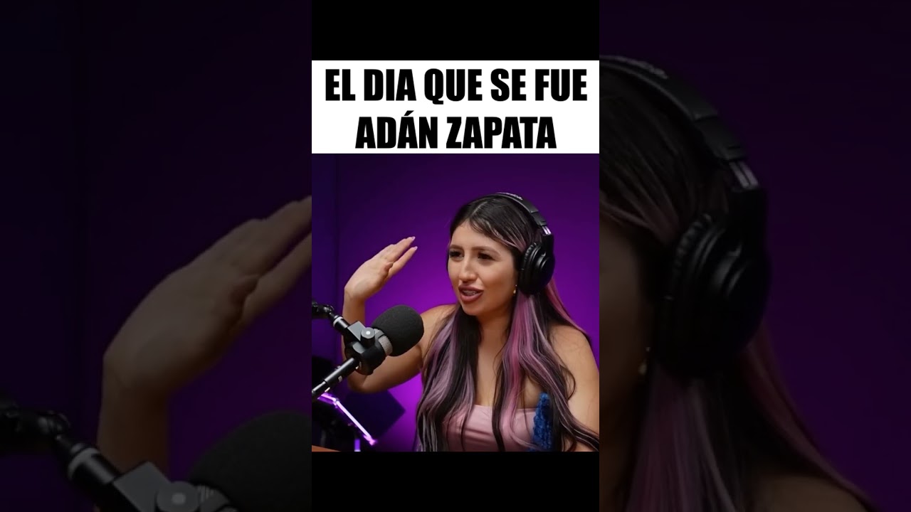 el día que se fue Adán Zapata, dely underap