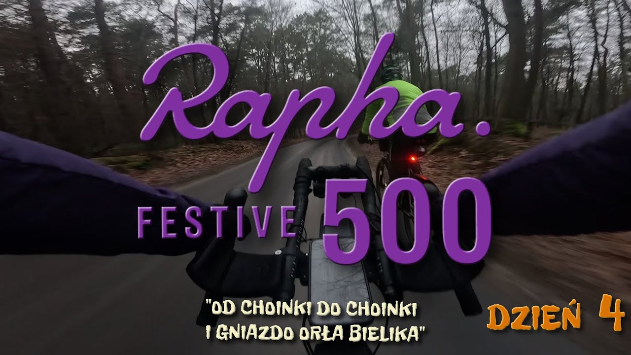 Rapha Festive 500 - Dzień 4/8 