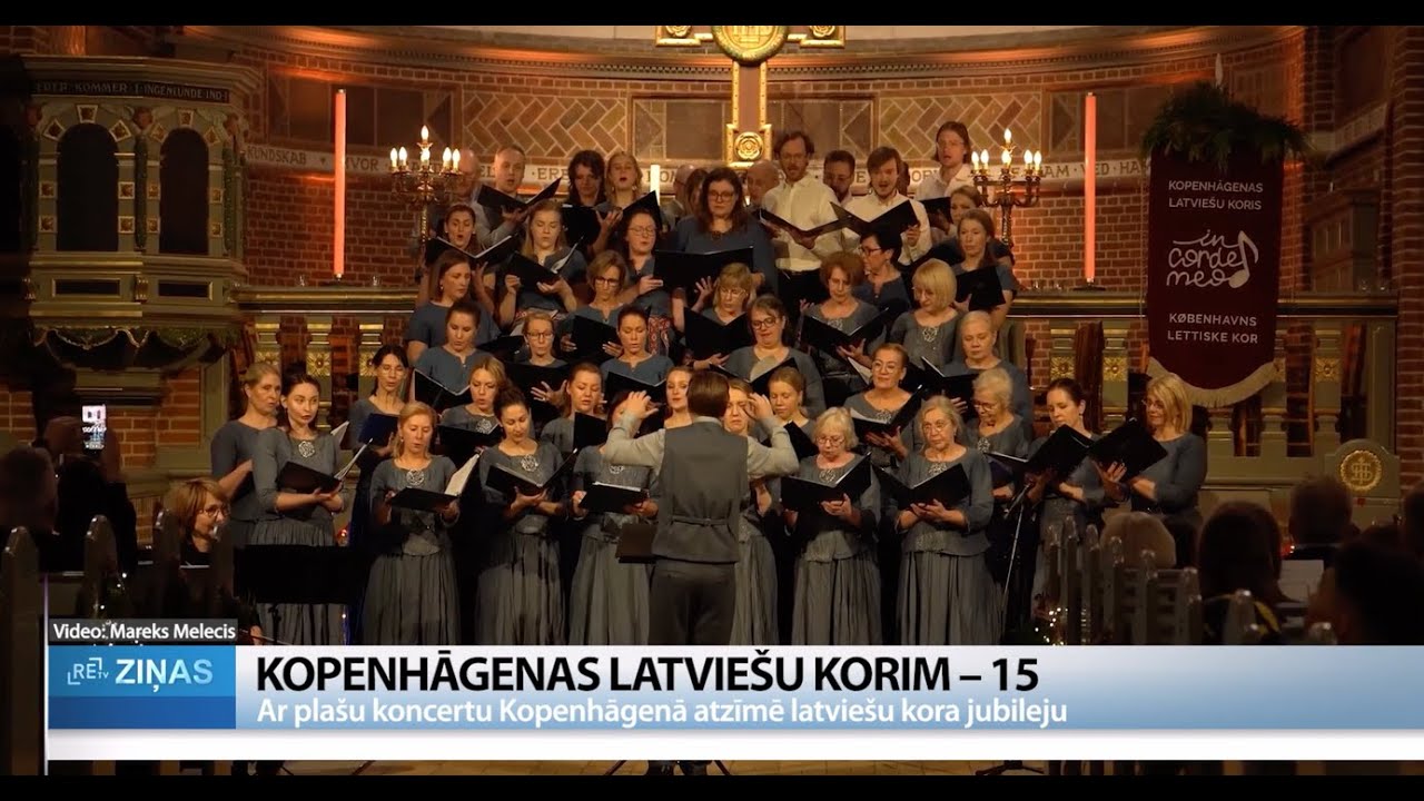“Visur, kur ir latvieši, skan dziesma”. Kopenhāgenas latviešu korim – 15