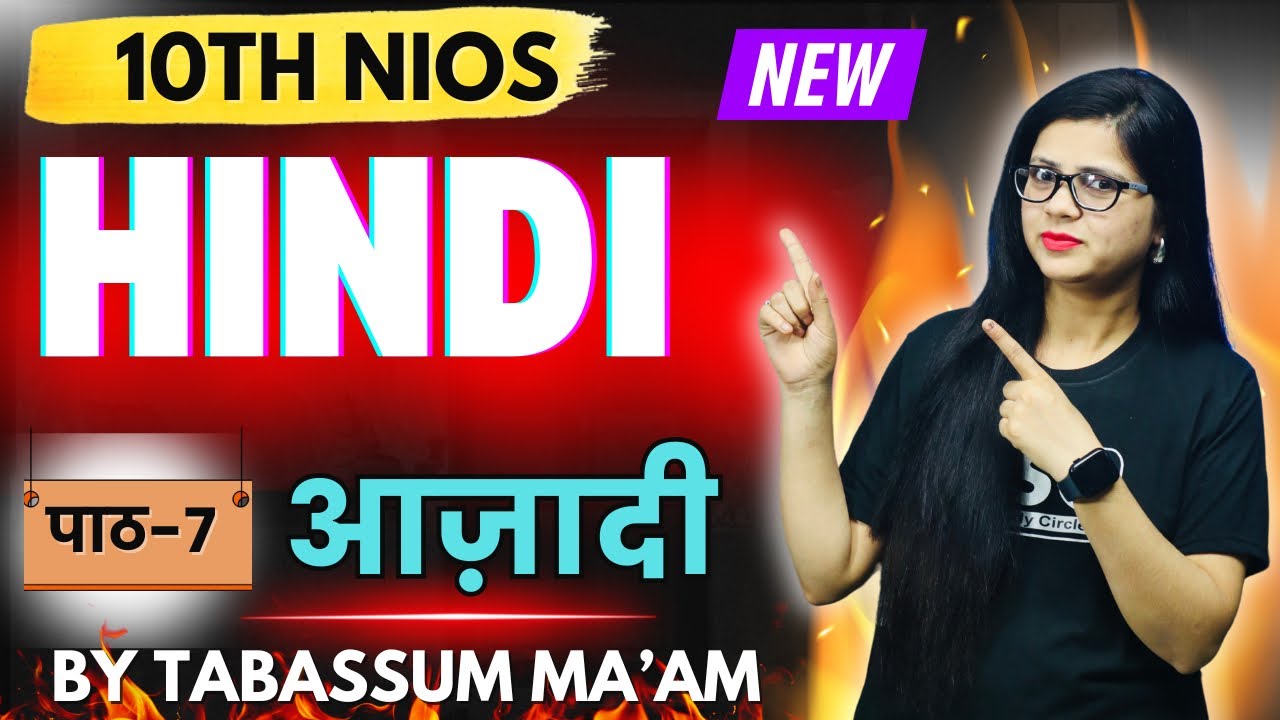 NIOS Class 10th Hindi Chapter-7 Azadi | Explanation & Important Question Answer | Class-4