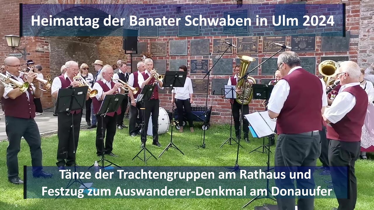 Heimattag der Banater Schwaben 2024 in Ulm - Tänze am Rathaus und Festzug zum Auswanderer-Denkmal