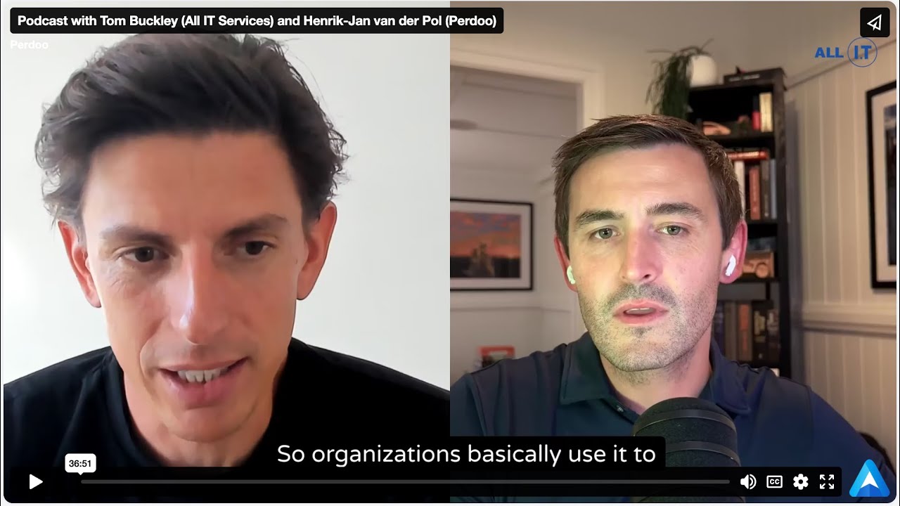 Podcast with Tom Buckley (CEO at All IT Services) and Henrik-Jan van der Pol (CEO at Perdoo)