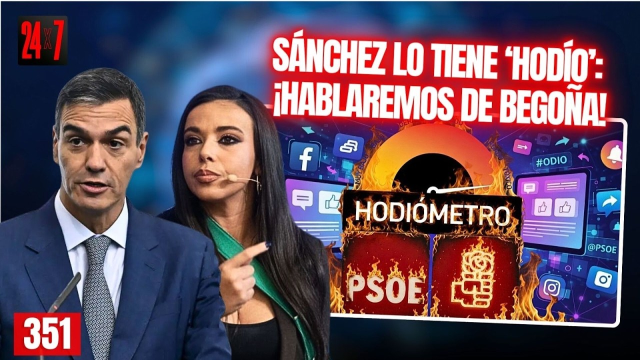 24X7 #351 /  Sánchez saca el ‘Hodiómetro’ junto a su mascota Santaolalla para silenciar lo de Begoña