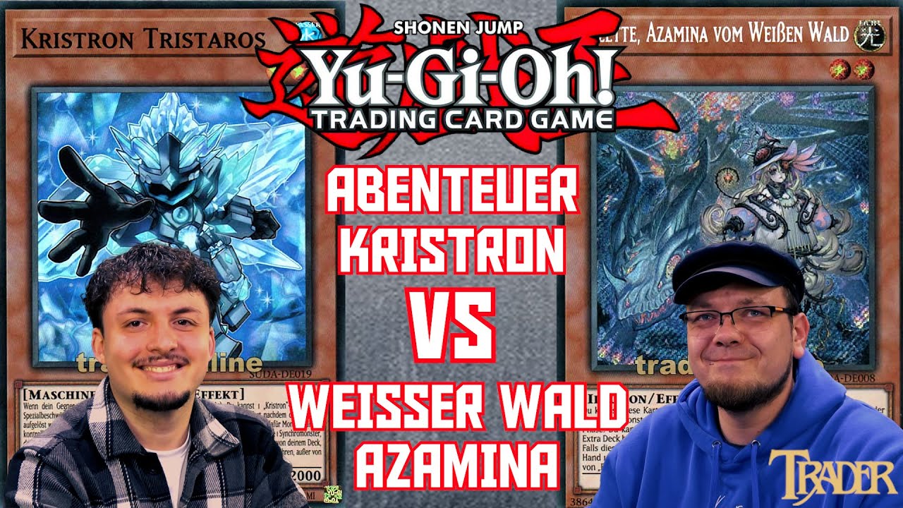 YuGiOh Abenteuer Kristron VS Weißer Wald Azamina deutsch | StreamDuell 937 | Trader Duell 2025