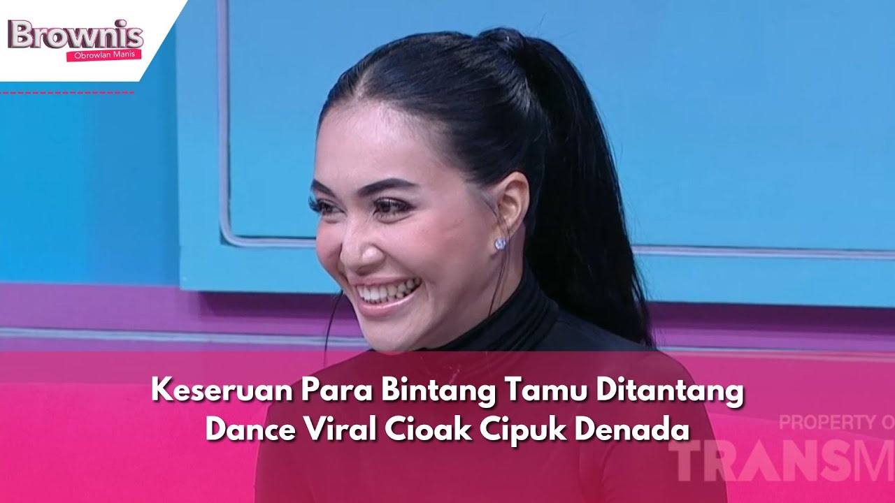 Keseruan Para Bintang Tamu Ditantang Dance Viral Cipak Cipuk Denada | BROWNIS (5/6/24) P3
