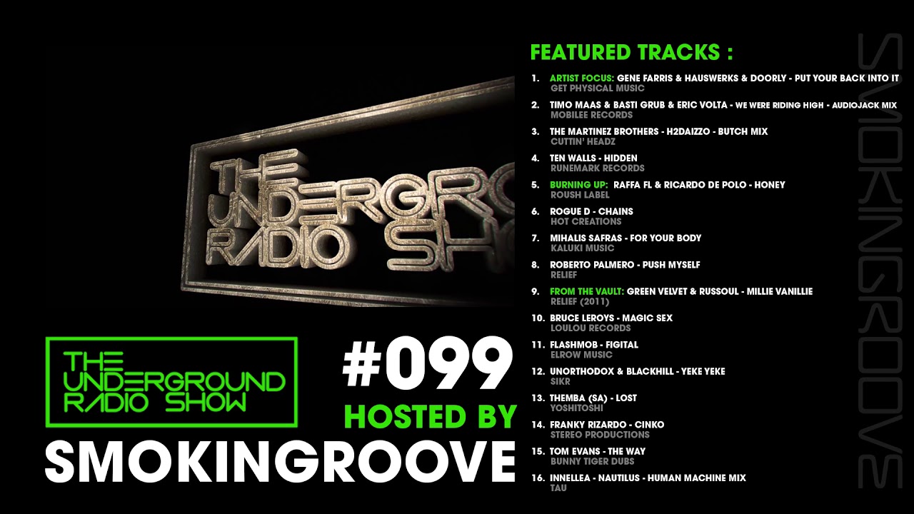 Smokingroove - The Underground Radio Show #099