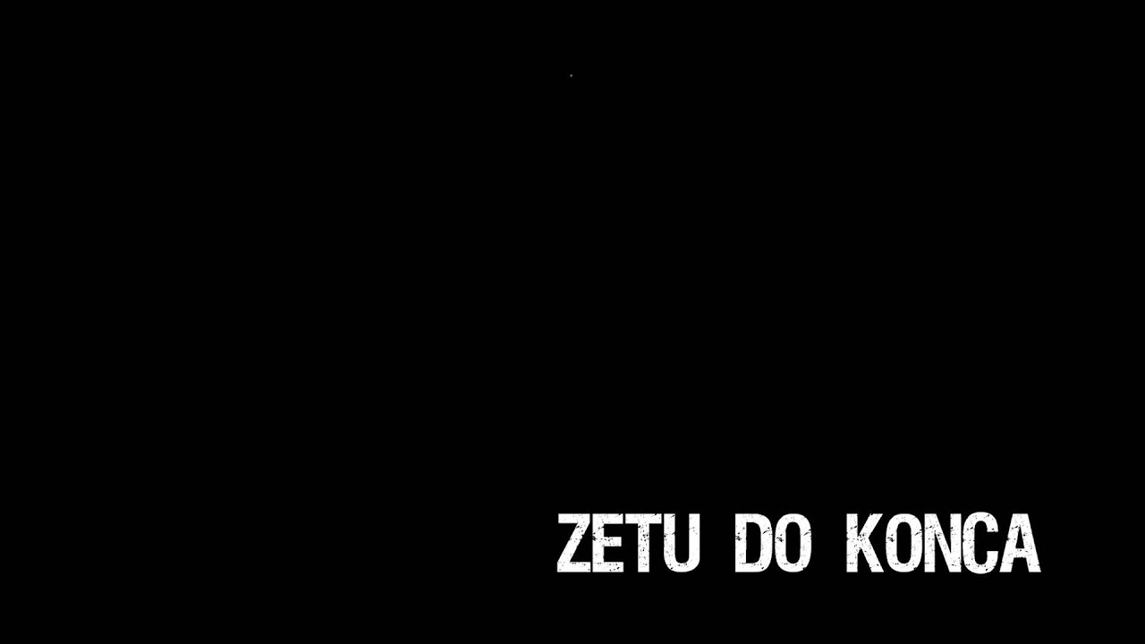 Zetu - do końca