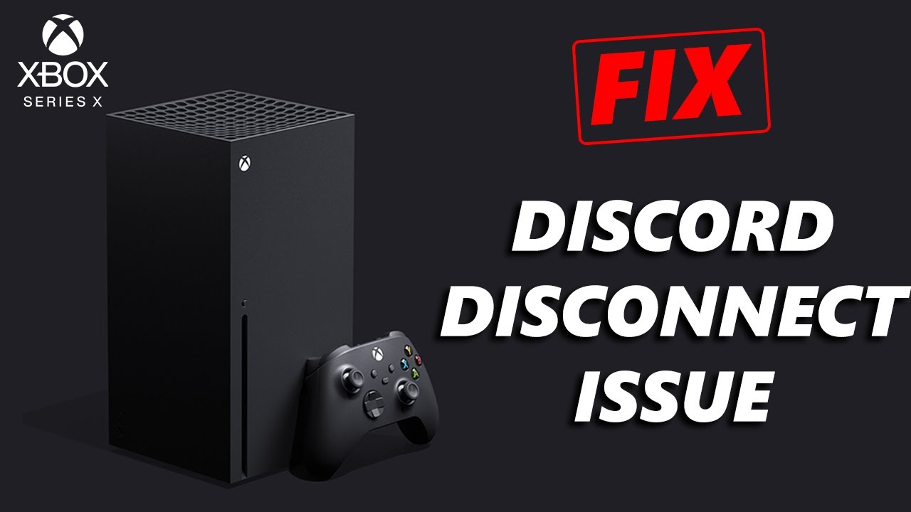 How To FIX Discord Keeps Disconnecting On Xbox Series X