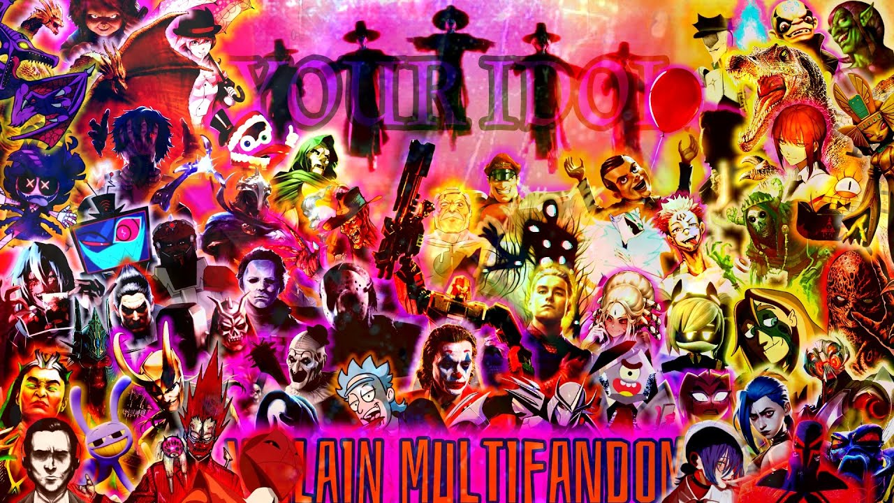 🎵Your Idol🎵AMV /\Villain Multifandom/\ 