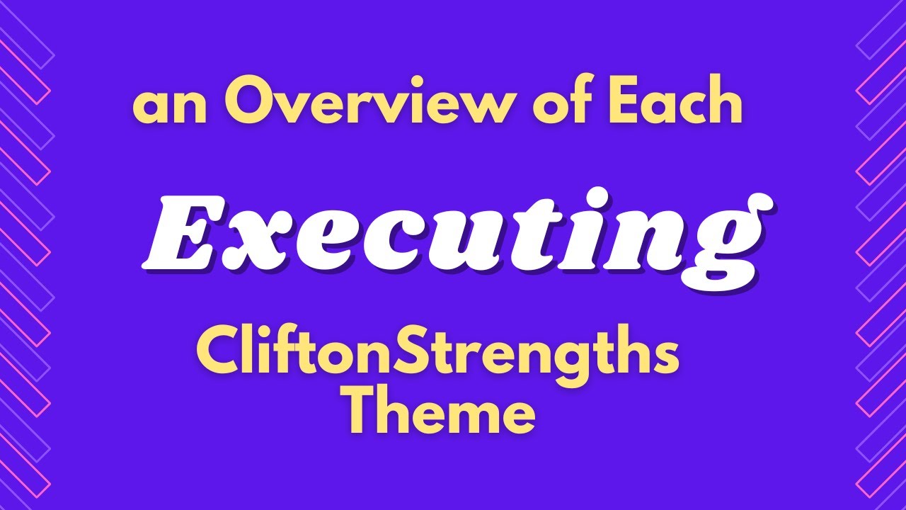 Executing: an overview of each Executing Talent Theme | CliftonStrengths | StrengthsFinder