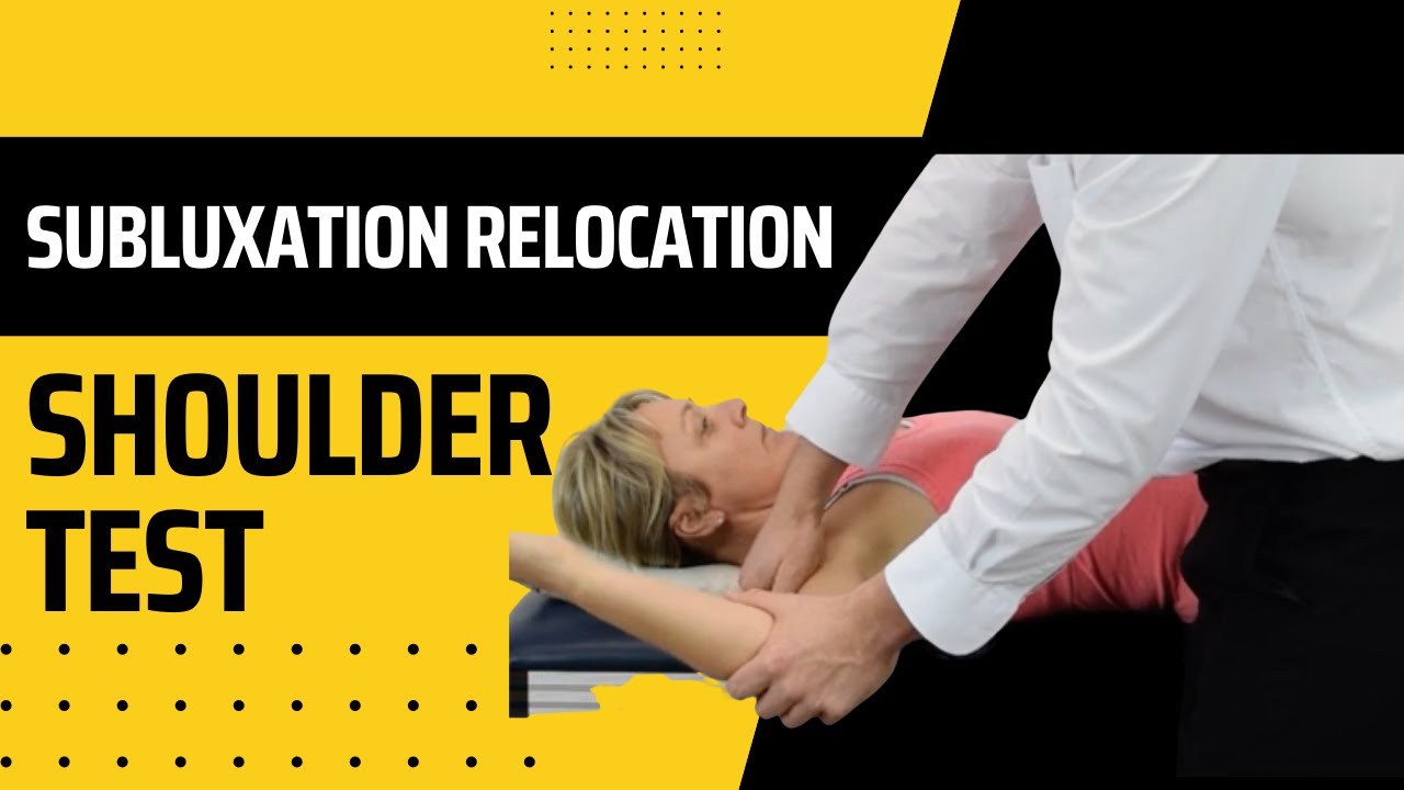 Modified Subluxation Relocation Test for Shoulder Instability.