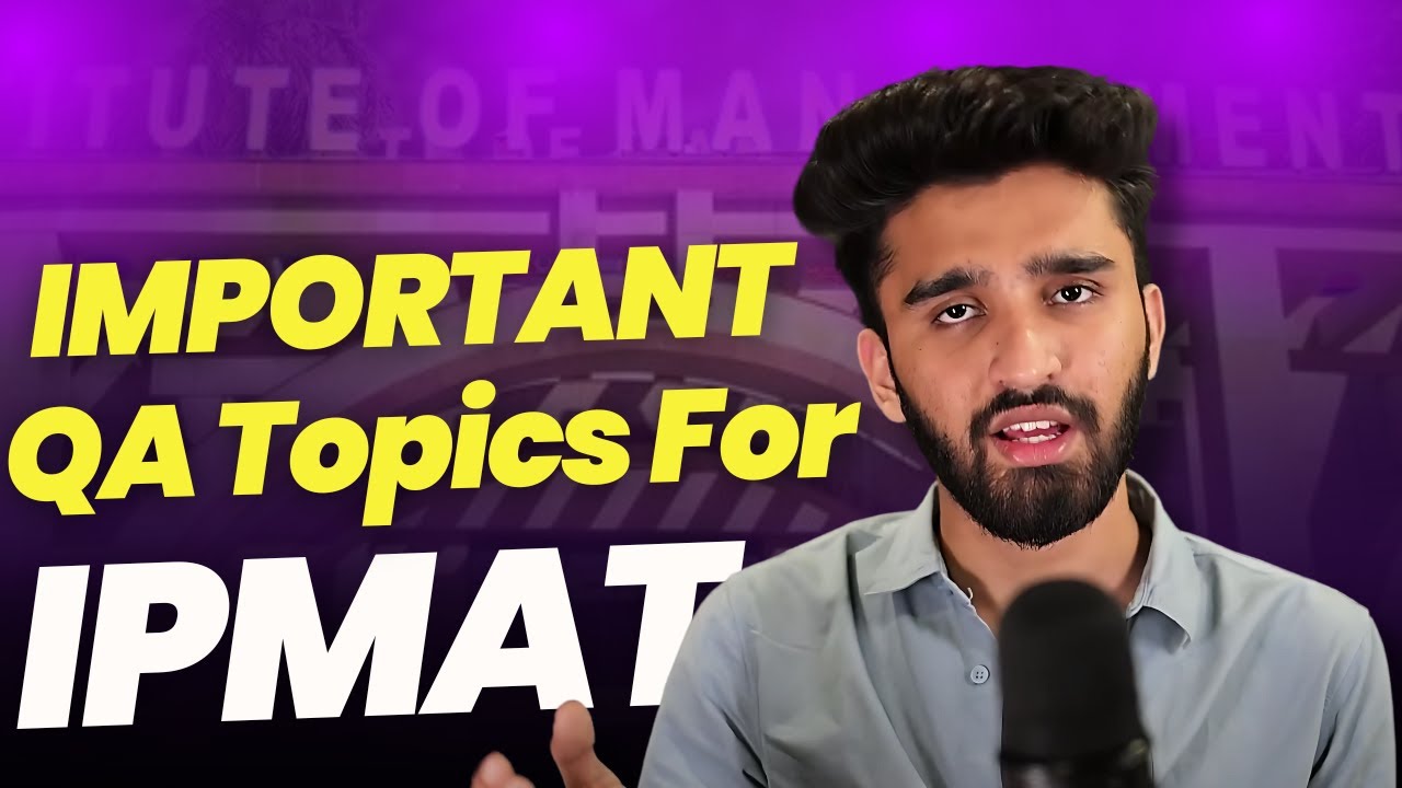 Imoprtant Quant Topics for IPMAT Indore | Most Important Topics | IPMAT 2025