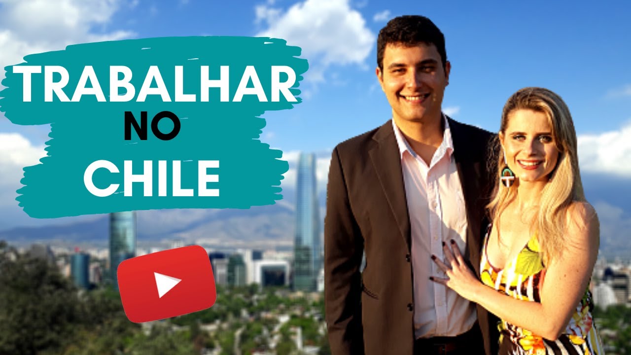 Trabalhar no chile - Direitos trabalhistas e áreas com mais oportunidades