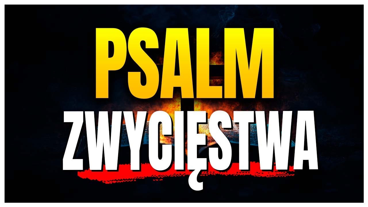 Najpotężniejszy Psalm, by żyć w pokoju, radości i zwycięstwie