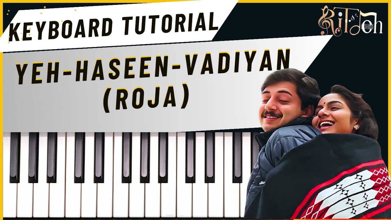 Yeh Haseen Vadiyan | Keyboard Tutorial With Notes + Chords + BGMs + Verses | Supreet CB | RiTdoh ||