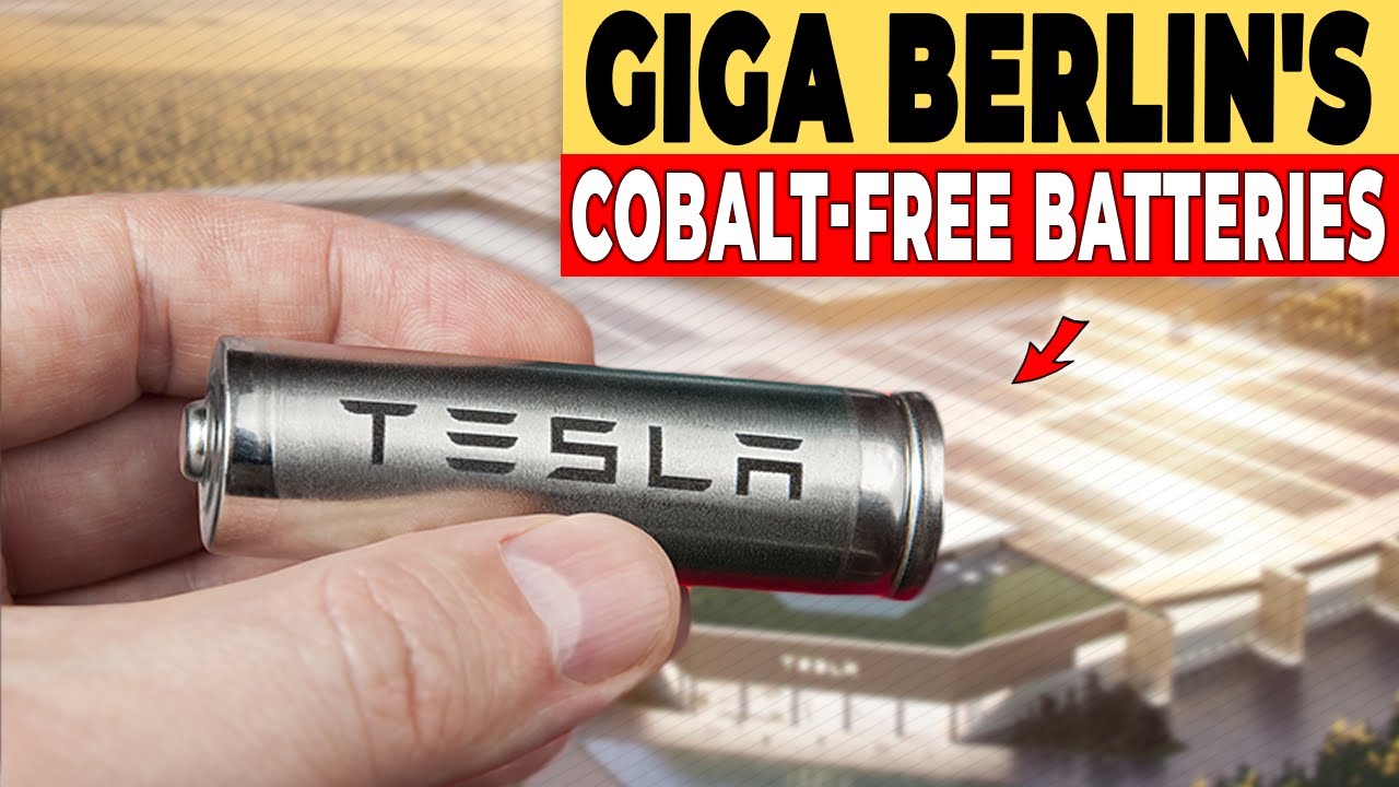 We Thnik Tesla Giga Berlin May Build Cobalt-Free Batteries