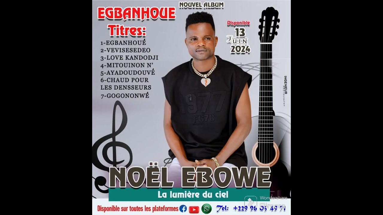 Les nouveaux sons de Noël Ebowe houhouyahou